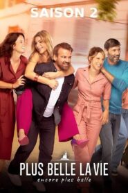 Plus belle la vie, encore plus belle: Season 2